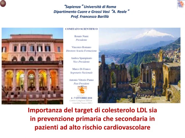 “ Sapienza ”  Università di Roma     Dipartimento Cuore e Grossi Vasi  “ A. Reale ”