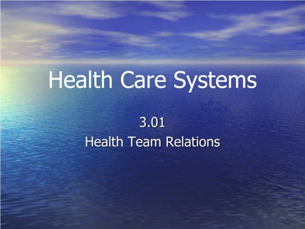 Health Care Systems