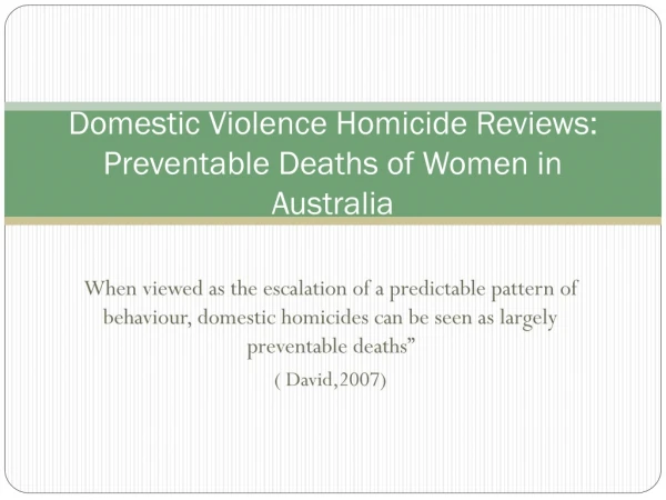 Domestic Violence Homicide Reviews: Preventable Deaths of Women in Australia