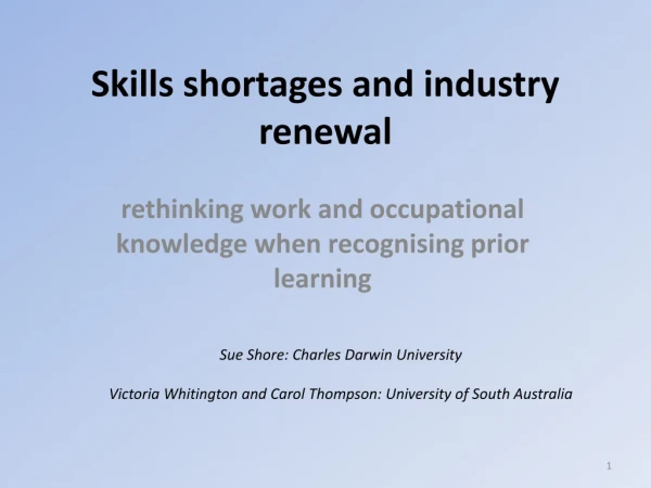 Skills shortages and industry renewal
