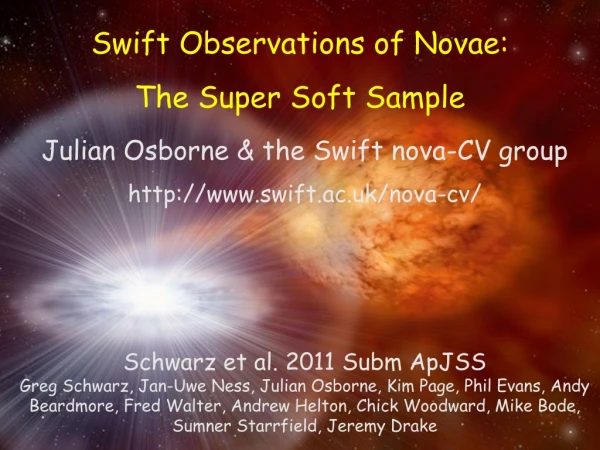 Swift Observations of Novae: The Super Soft Sample