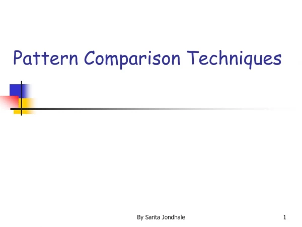 Pattern Comparison Techniques