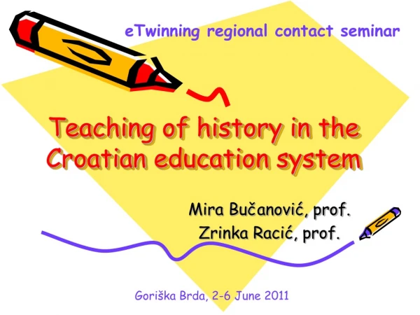 T eaching  of history in  the C roatian education system