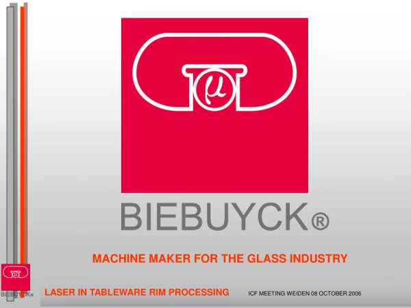 MACHINE MAKER FOR THE GLASS INDUSTRY