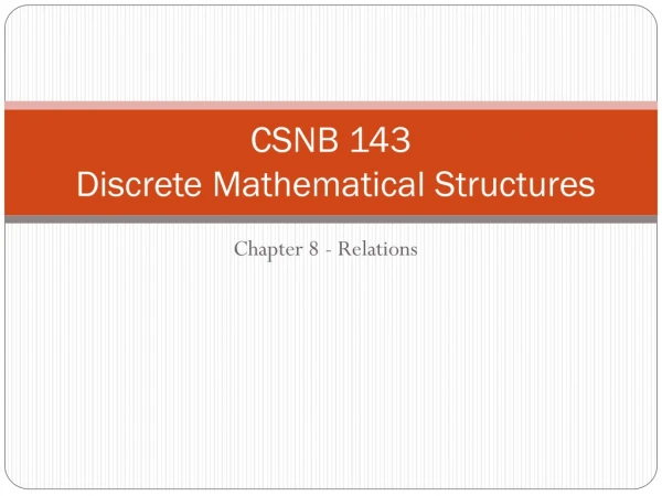 CSNB 143   Discrete Mathematical Structures