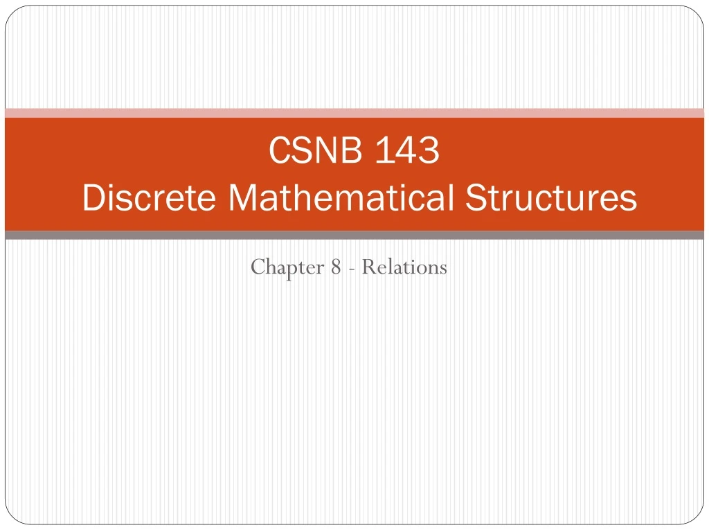 csnb 143 discrete mathematical structures