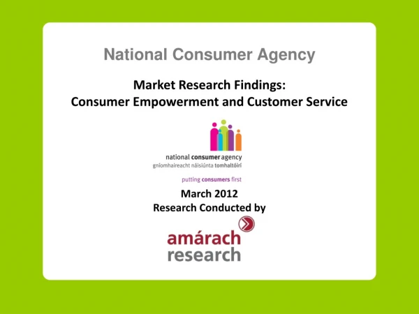 National Consumer Agency Market Research Findings: Consumer Empowerment and Customer Service