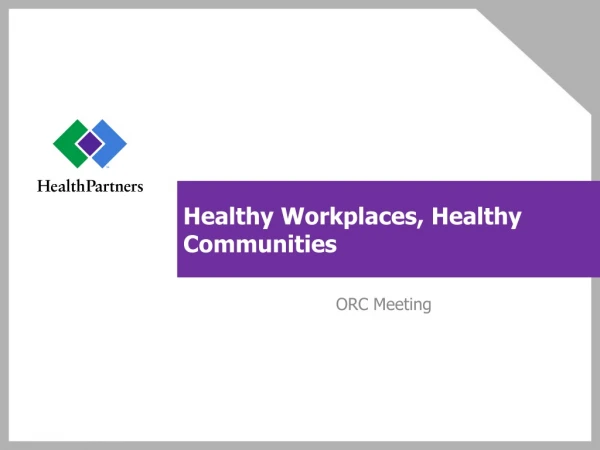 Healthy Workplaces, Healthy Communities