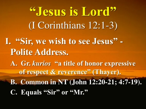 “Jesus is Lord” (I Corinthians 12:1-3)