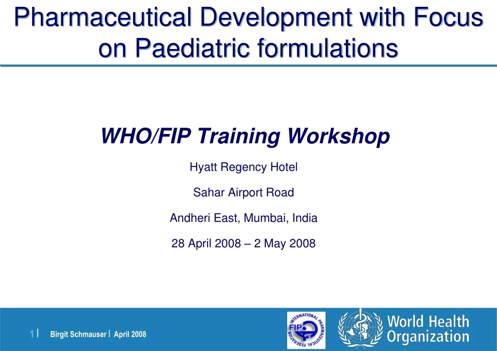 pharmaceutical development with focus on paediatric formulations