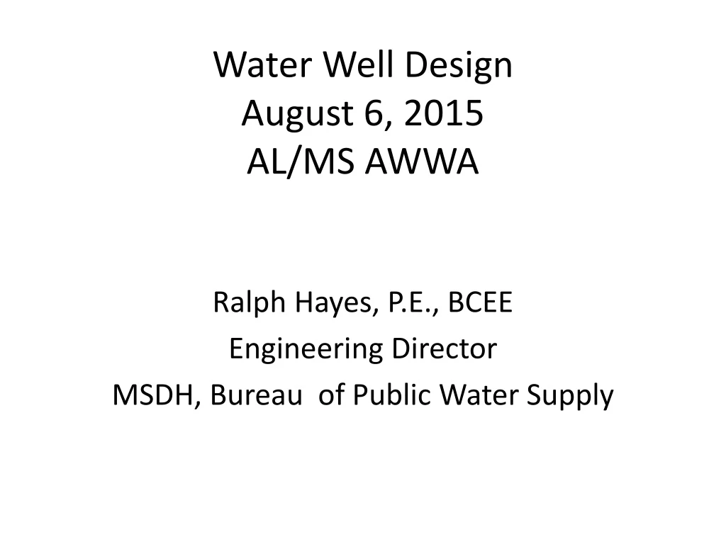 water well design august 6 2015 al ms awwa