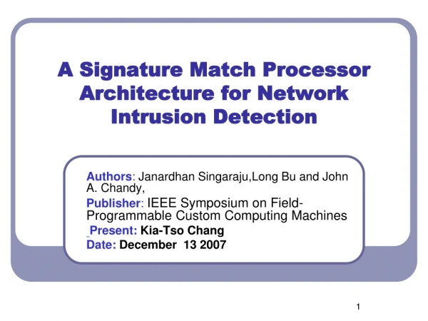 A Signature Match Processor Architecture for Network Intrusion Detection