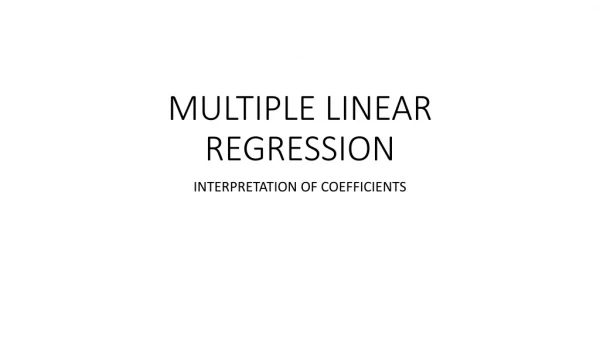 MULTIPLE LINEAR REGRESSION