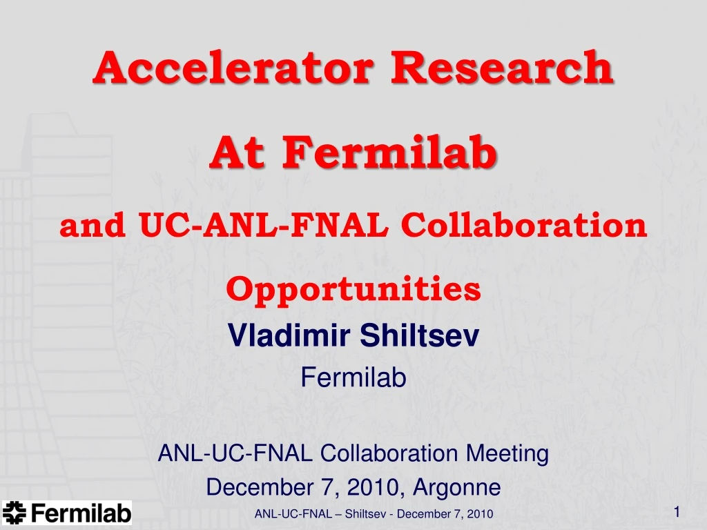 accelerator research at fermilab and uc anl fnal collaboration opportunities