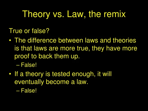 Theory vs. Law, the remix