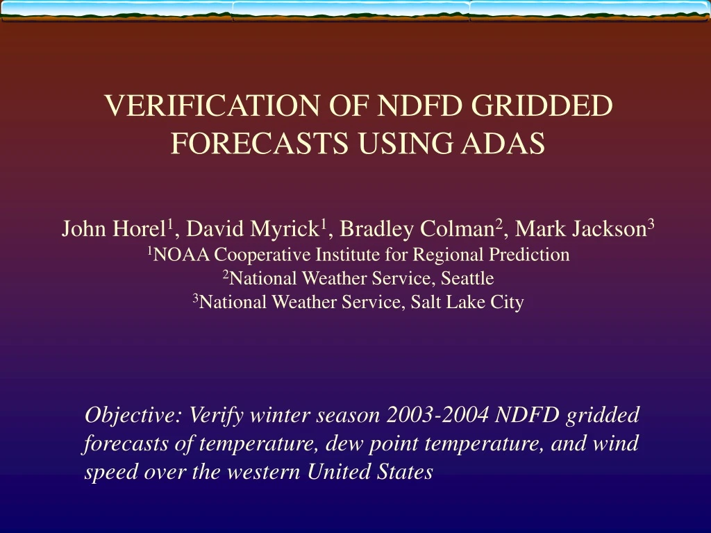 verification of ndfd gridded forecasts using adas