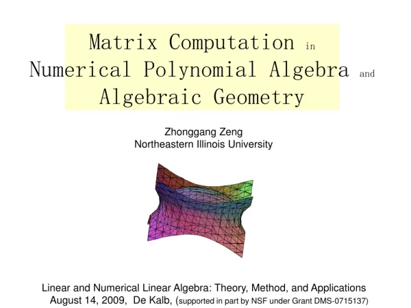 Matrix Computation in Numerical Polynomial Algebra and Algebraic Geometry
