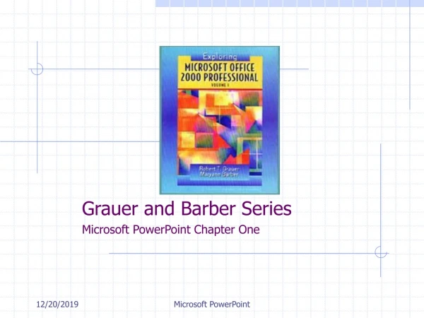 Grauer and Barber Series Microsoft PowerPoint Chapter One