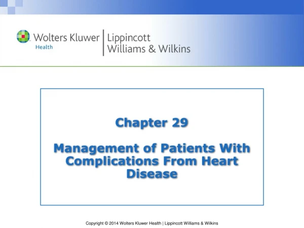Chapter 29 Management of Patients With Complications From Heart Disease