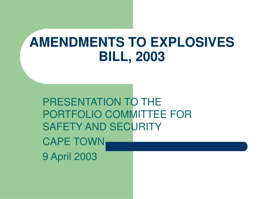 amendments to explosives bill 2003