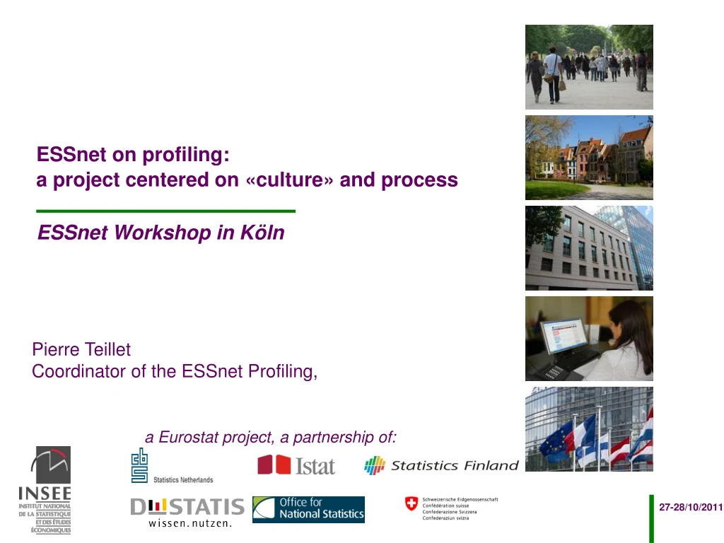 essnet on profiling a project centered on culture and process essnet workshop in k ln