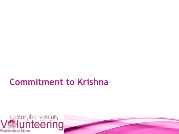 Commitment to Krishna
