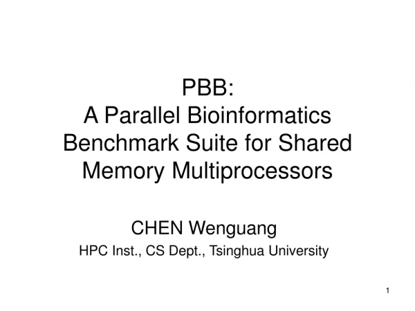 PBB:  A Parallel Bioinformatics Benchmark Suite for Shared Memory Multiprocessors