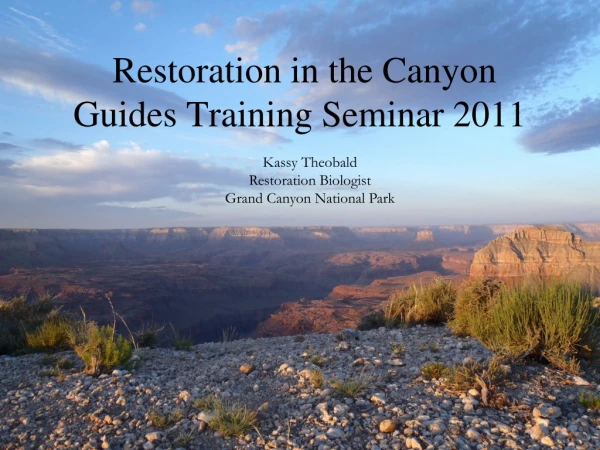 Restoration in the Canyon Guides Training Seminar 2011