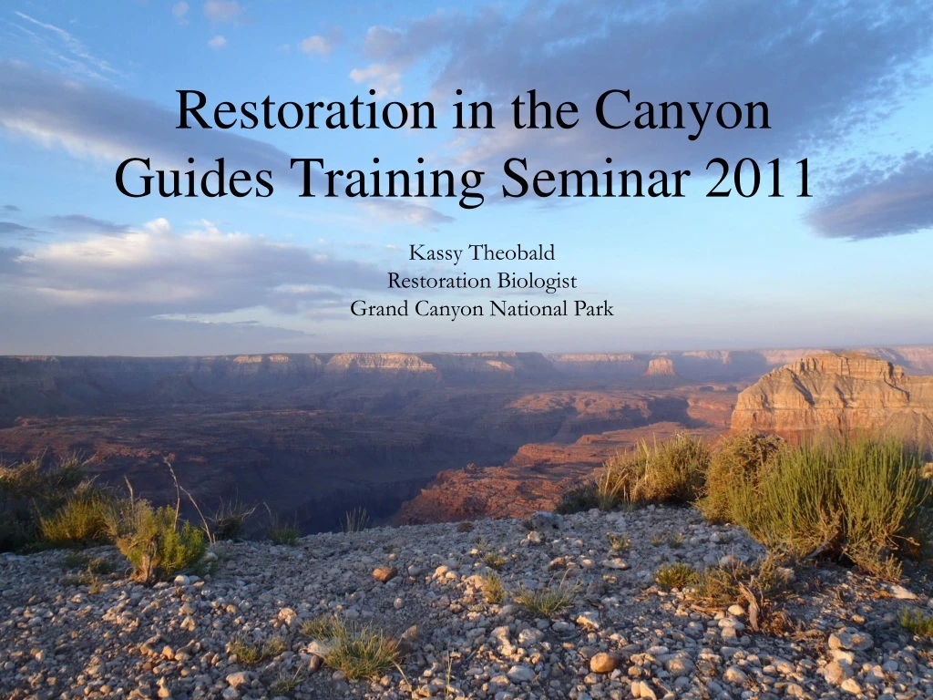 restoration in the canyon guides training seminar 2011