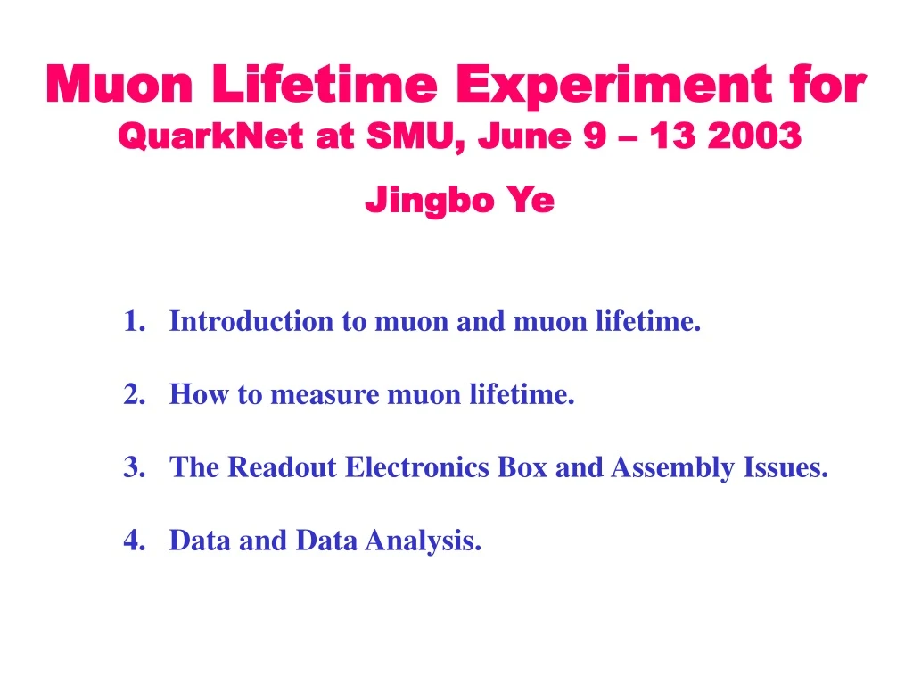 muon lifetime experiment for quarknet at smu june