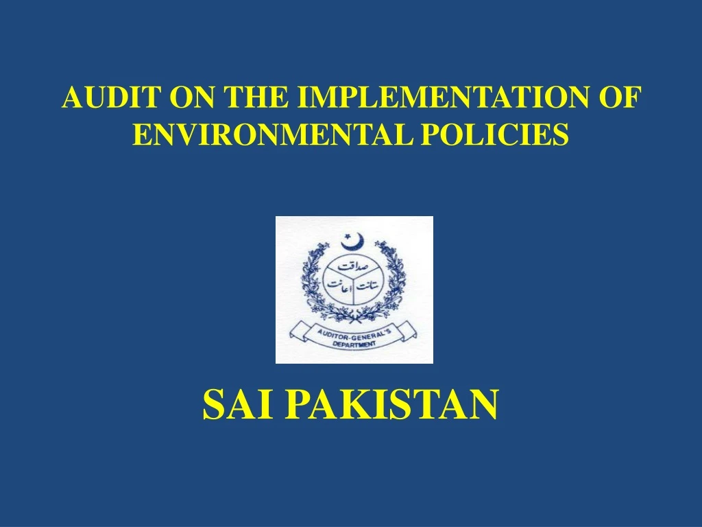 audit on the implementation of environmental policies sai pakistan