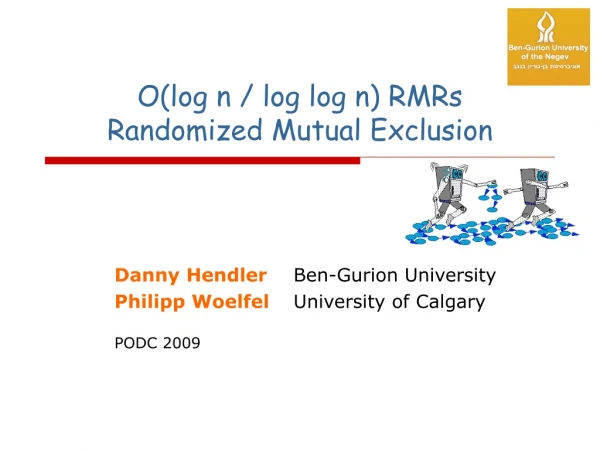 O(log n / log log n) RMRs  Randomized Mutual Exclusion