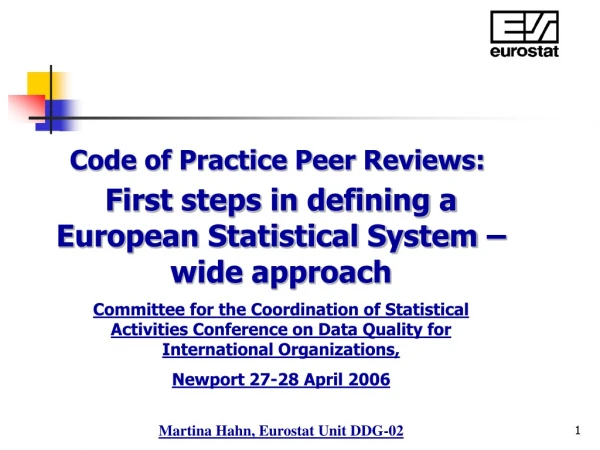 First steps in defining a European Statistical System – wide approach