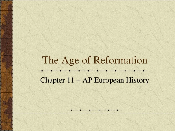 The Age of Reformation