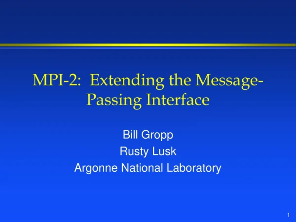 MPI-2:  Extending the Message-Passing Interface
