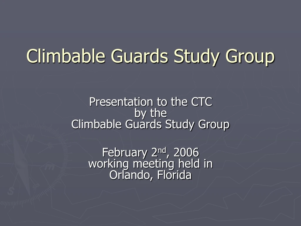 climbable guards study group