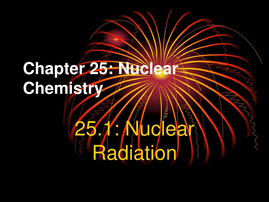 chapter 25 nuclear chemistry