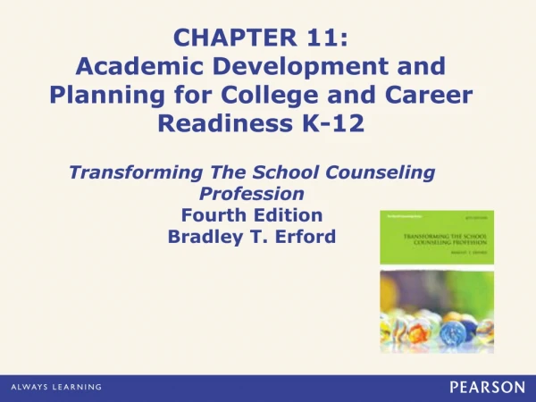 CHAPTER 11: Academic Development and Planning for College and Career Readiness K-12