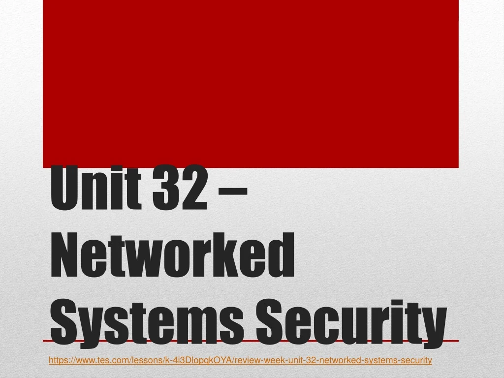 unit 32 networked systems security