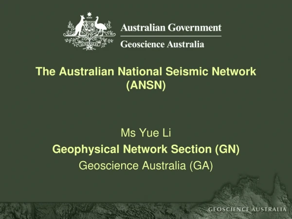 The Australian National Seismic Network (ANSN)