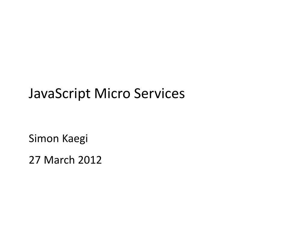 javascript micro services simon kaegi 27 march