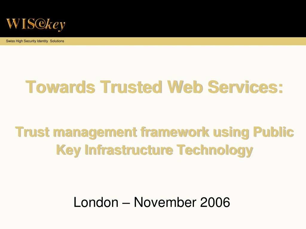 towards trusted web services trust management framework using public key infrastructure technology