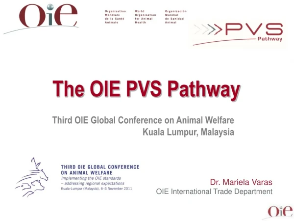Third OIE Global Conference on Animal Welfare Kuala Lumpur,  Malaysia