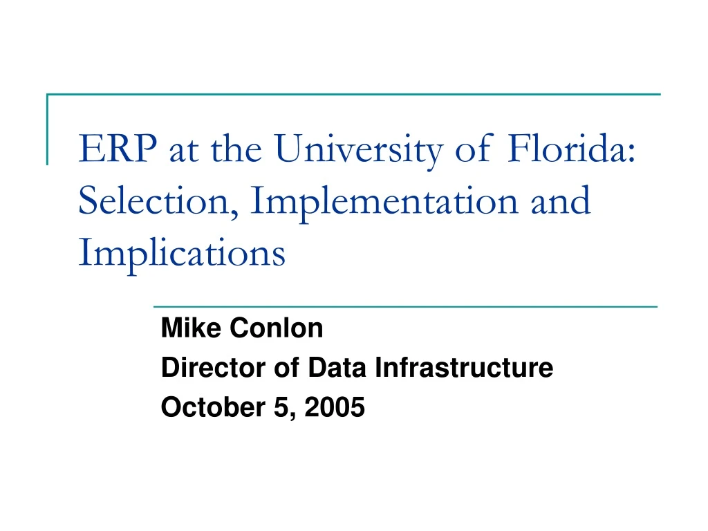 erp at the university of florida selection implementation and implications