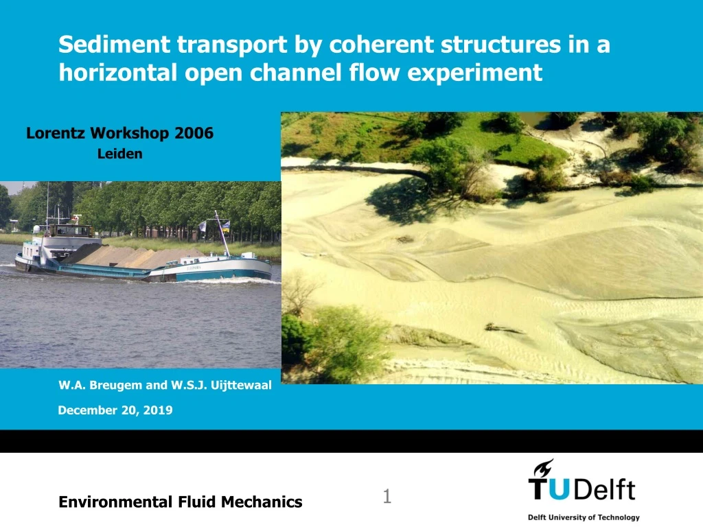 sediment transport by coherent structures in a horizontal open channel flow experiment