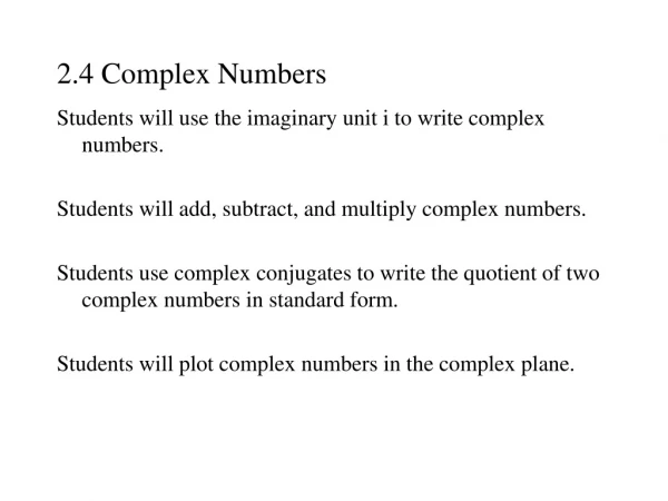 2.4 Complex Numbers