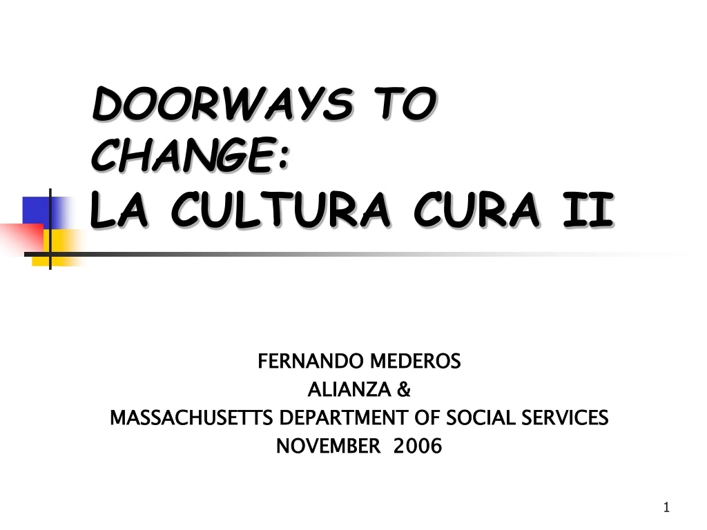 doorways to change la cultura cura ii