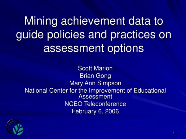 Mining achievement data to guide policies and practices on assessment options