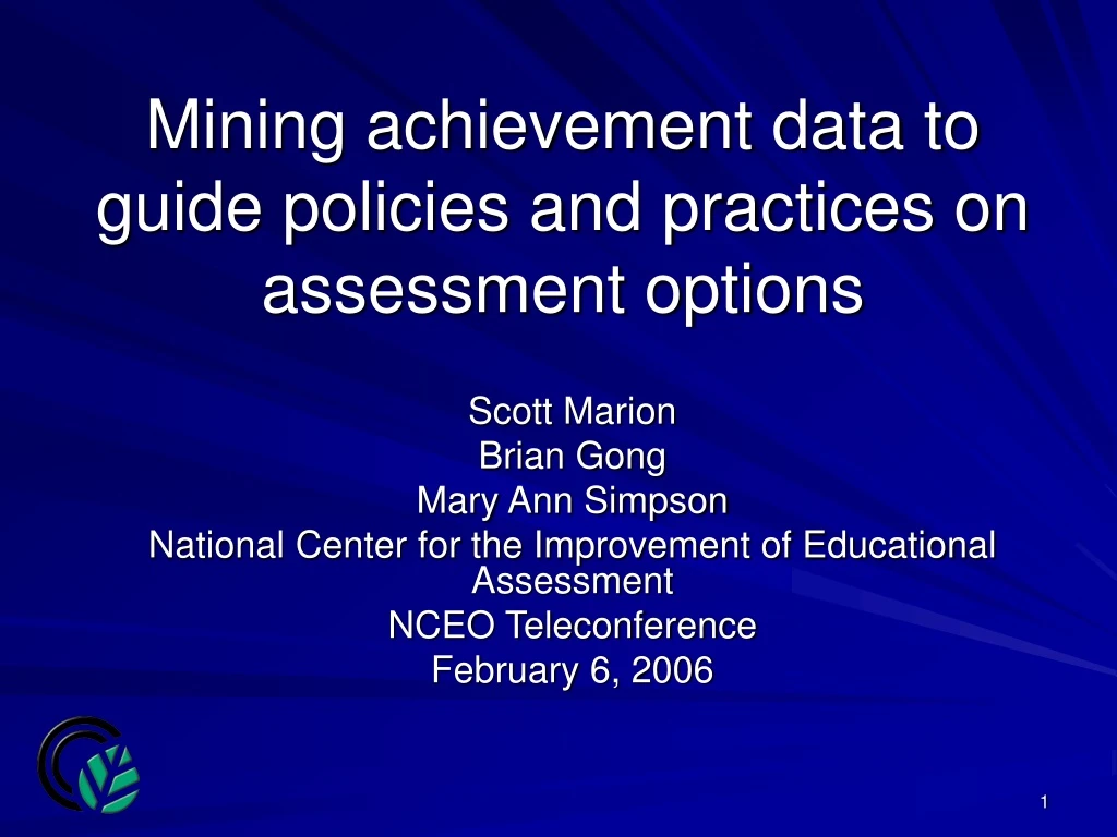 mining achievement data to guide policies and practices on assessment options