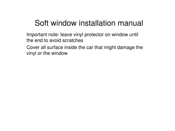 Soft window installation manual